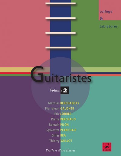 Livre "Guitaristes" vol.2 (Outre Mesure 2017)